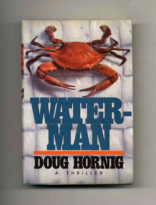 Waterman - 1st Edition/1st Printing. Doug Hornig.