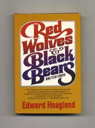 Book #100576 Red Wolves And Black Bears - 1st Edition/1st Printing. Edward Hoagland