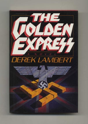 The Golden Express - 1st US Edition/1st Printing. Derek Lambert.