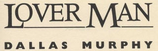 Lover Man - 1st Edition/1st Printing