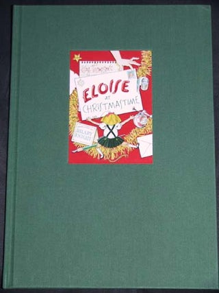 Book #10146 Eloise At Christmastime - Limited/Numbered Edition. Kay Thompson