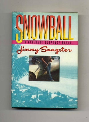 Snowball - 1st Edition/1st Printing. Jimmy Sangster.