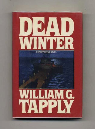 Dead Winter - 1st Edition/1st Printing. William G. Tapply.