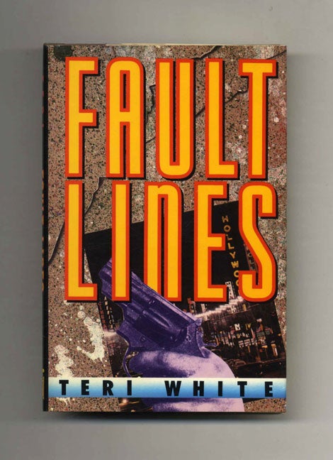 Book #101679 Fault Lines - 1st Edition/1st Printing. Teri White.