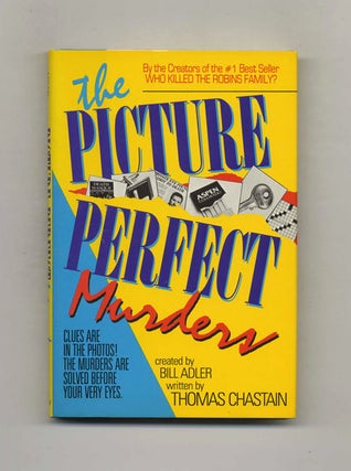 The Picture-Perfect Murders - 1st Edition/1st Printing. Thomas Chastain.