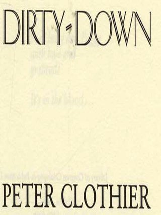 Dirty-Down - 1st Edition/1st Printing