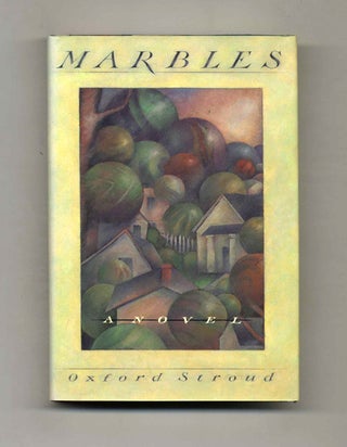 Marbles - 1st Edition/1st Printing. Oxford Stroud.