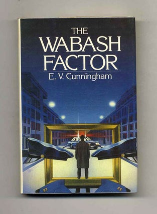 Book #102033 The Wabash Factor - 1st Edition/1st Printing. E. V. Cunningham, Howard Fast