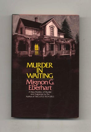 Book #102140 Murder In Waiting - 1st Edition/1st Printing. Mignon G. Eberhart