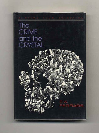 The Crime And The Crystal. E. X. Ferrars, Morna.