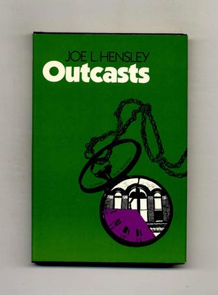 Book #102698 Outcasts - 1st Edition/1st Printing. Joe L. Hensley