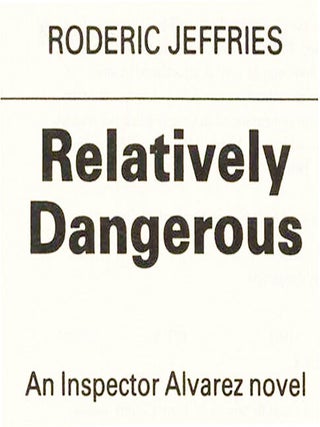 Relatively Dangerous