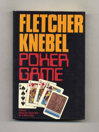 Book #102858 Poker Game - 1st Edition/1st Printing. Fletcher Knebel