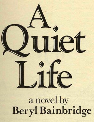A Quiet Life - 1st US Edition/1st Printing