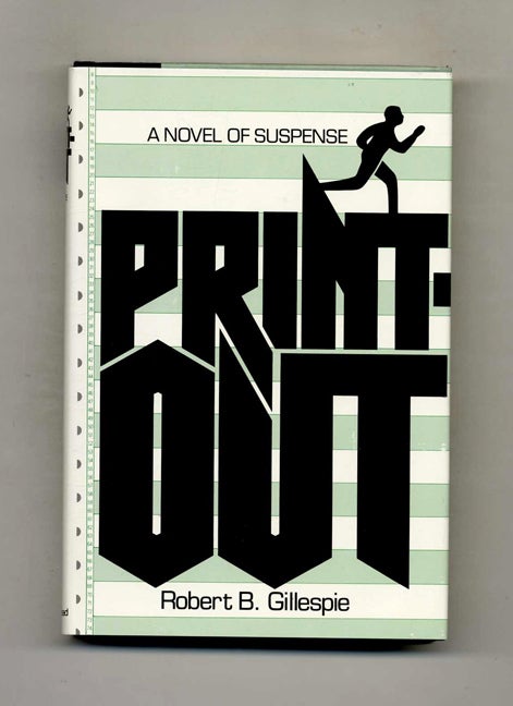 Book #102927 Printout - 1st Edition/1st Printing. Robert B. Gillespie.