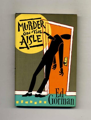 Book #102949 Murder On The Aisle - 1st Edition/1st Printing. Ed Gorman