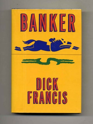 Book #103130 Banker. Dick Francis