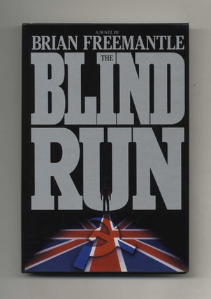 Book #103147 The Blind Run - 1st US Edition/1st Printing. Brian Freemantle