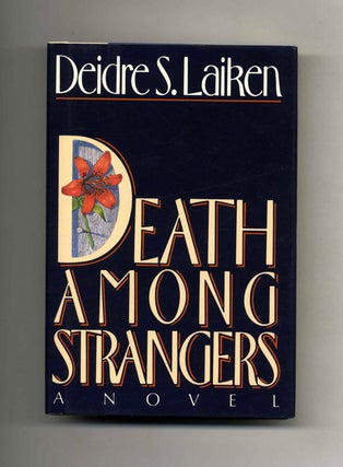 Book #103153 Death Among Strangers - 1st Edition/1st Printing. Deidre S. Laiken