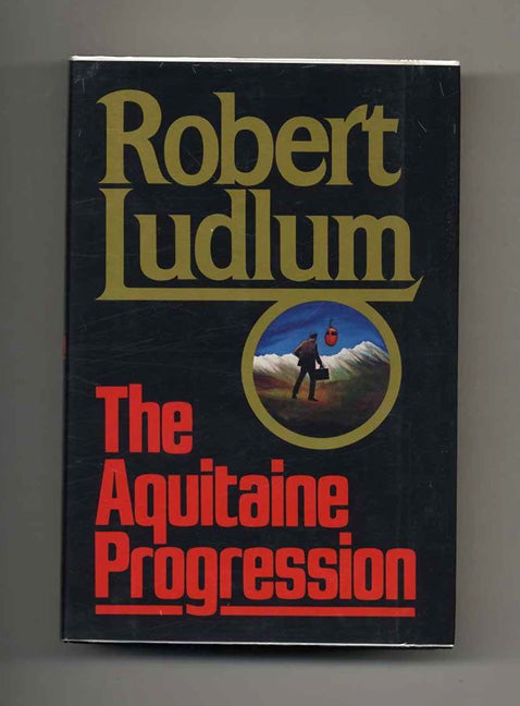Book #103203 The Aquitane Progression - 1st Edition/1st Printing. Robert Ludlum.