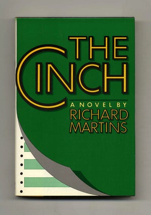 The Cinch - 1st Edition/1st Printing. Richard Martins.