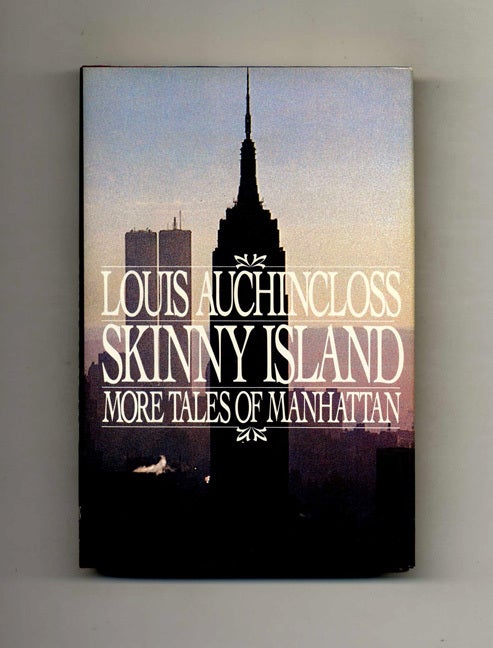 Book #103379 Skinny Island. More Tales Of Manhattan - 1st Edition/1st Printing. Louis Auchincloss.