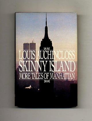 Book #103379 Skinny Island. More Tales Of Manhattan - 1st Edition/1st Printing. Louis Auchincloss