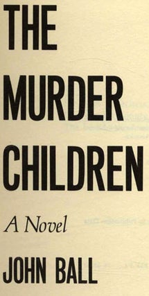 The Murder Children - 1st Edition/1st Printing
