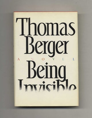 Book #103536 Being Invisible - 1st Edition/1st Printing. Thomas Berger
