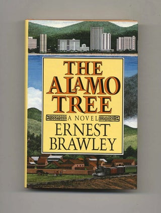 The Alamo Tree - 1st Edition/1st Printing. Ernest Brawley.