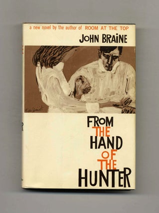 Book #103610 From The Hand Of The Hunter. John Braine