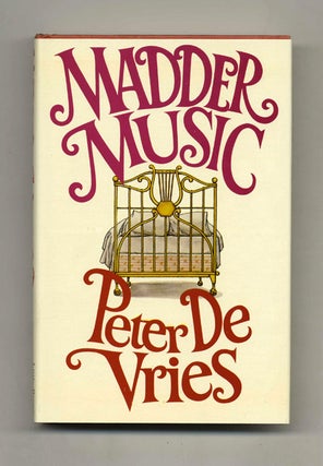 Madder Music - 1st Edition/1st Printing. Peter De Vries.