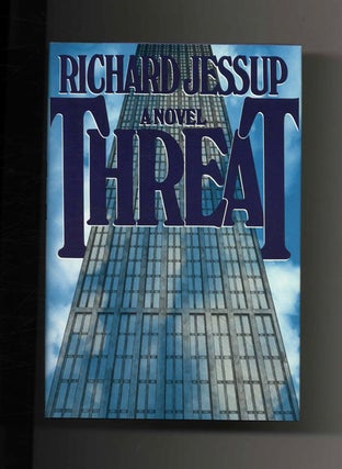 Book #104231 Threat - 1st Edition/1st Printing. Richard Jessup
