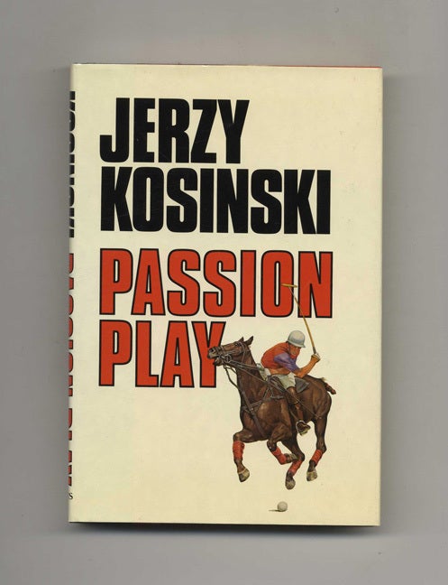 Book #104320 Passion Play - 1st Edition/1st Printing. Jerzy Kosinski.