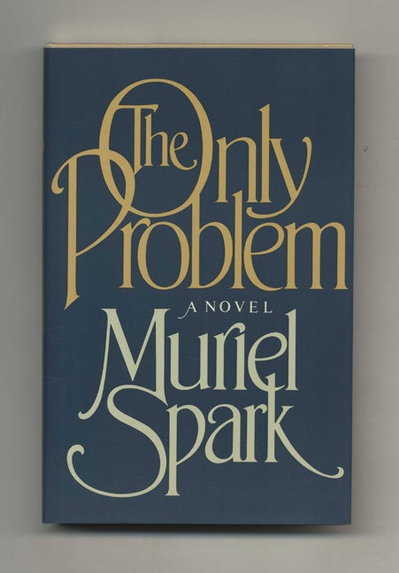 Book #104403 The Only Problem - 1st Edition/1st Printing. Muriel Spark.