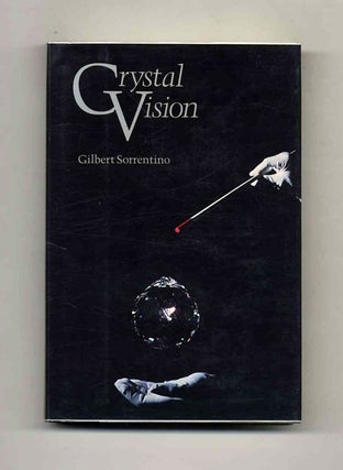 Book #104411 Crystal Vision - 1st Edition/1st Printing. Gilbert Sorrentino