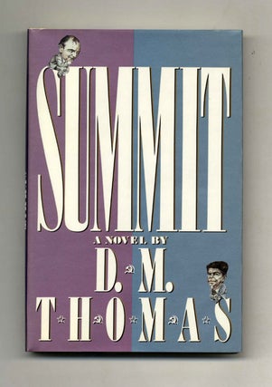 Book #104476 Summit - 1st US Edition/1st Printing. D. M. Thomas
