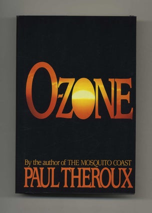 O-Zone - 1st Edition/1st Printing. Paul Theroux.