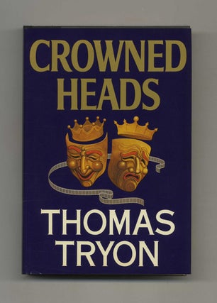 Book #104515 Crowned Heads - 1st Edition/1st Printing. Thomas Tryon