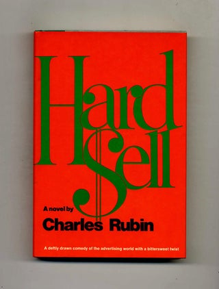 Book #104899 Hard Sell - 1st Edition/1st Printing. Charles Rubin