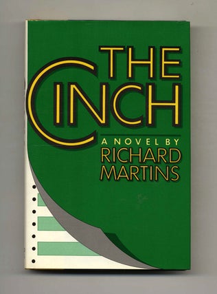 Book #104960 The Cinch - 1st Edition/1st Printing. Richard Martins