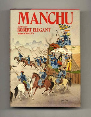 Book #105053 Manchu - 1st Edition/1st Printing. Robert Elegant