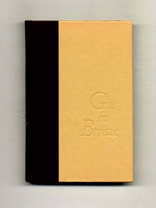 Gus In Bronze - 1st Edition/1st Printing