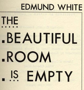 The Beautiful Room Is Empty - 1st Edition/1st Printing