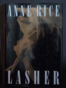 Book #10587 Lasher - 1st Edition/1st Printing. Anne Rice