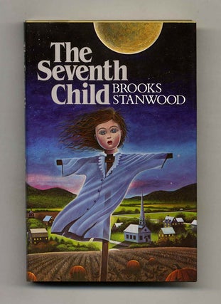 The Seventh Child - 1st Edition/1st Printing. Brooks Stanwood.