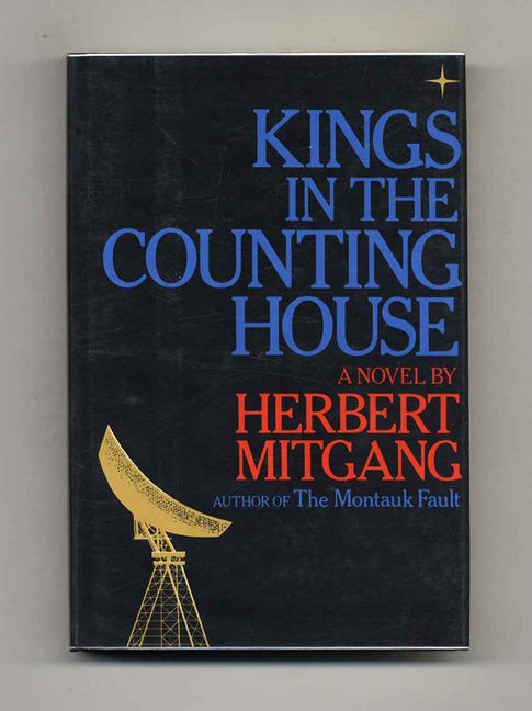 Book #106043 Kings In The Counting House. Herbert Mitgang.