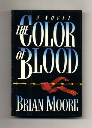 The Color Of Blood - 1st Edition/1st Printing. Brian Moore.