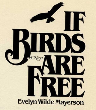 If Birds Are Free
