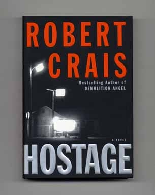Book #10644 Hostage - 1st Edition/1st Printing. Robert Crais